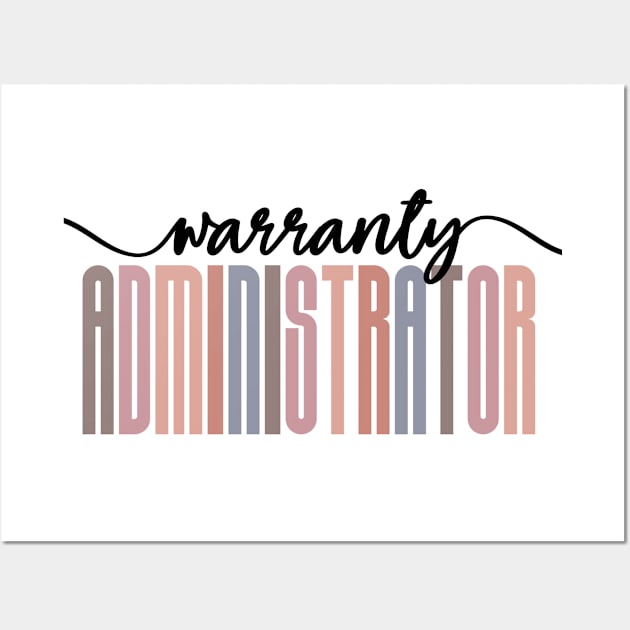 Warranty Administrator - Tall Font Contrast On White Design Wall Art by best-vibes-only